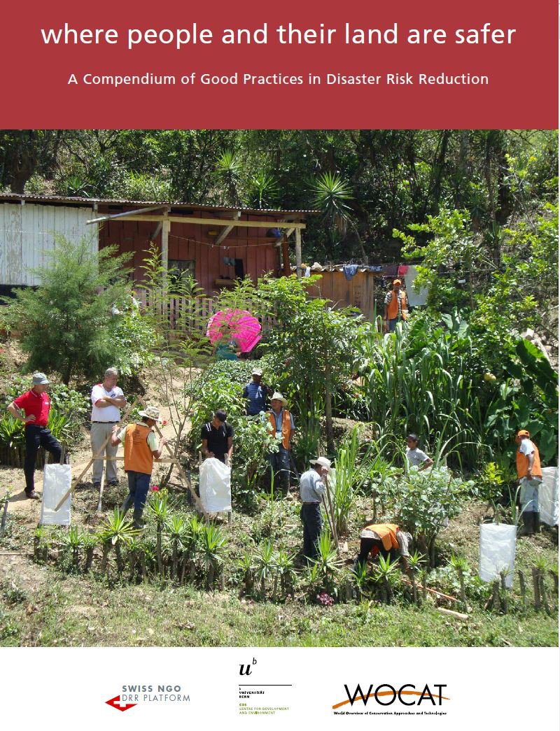 where people and their land are safer - A Compendium of Good Practices in Disaster Risk Reduction
